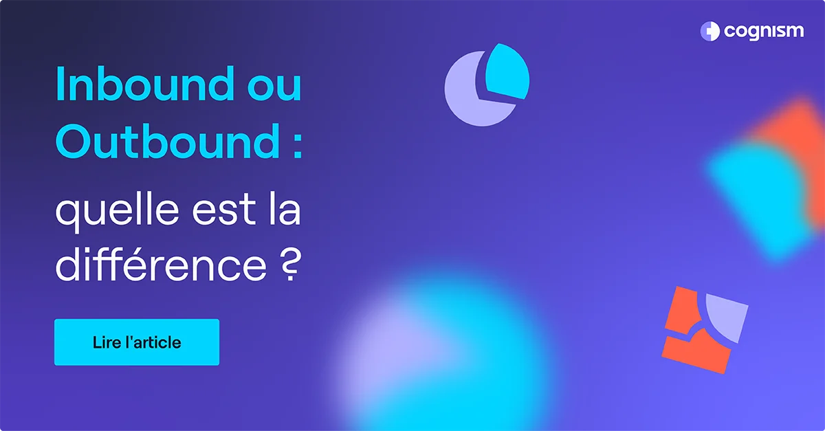 Inbound vs outbound marketing : quelle est la différence ?