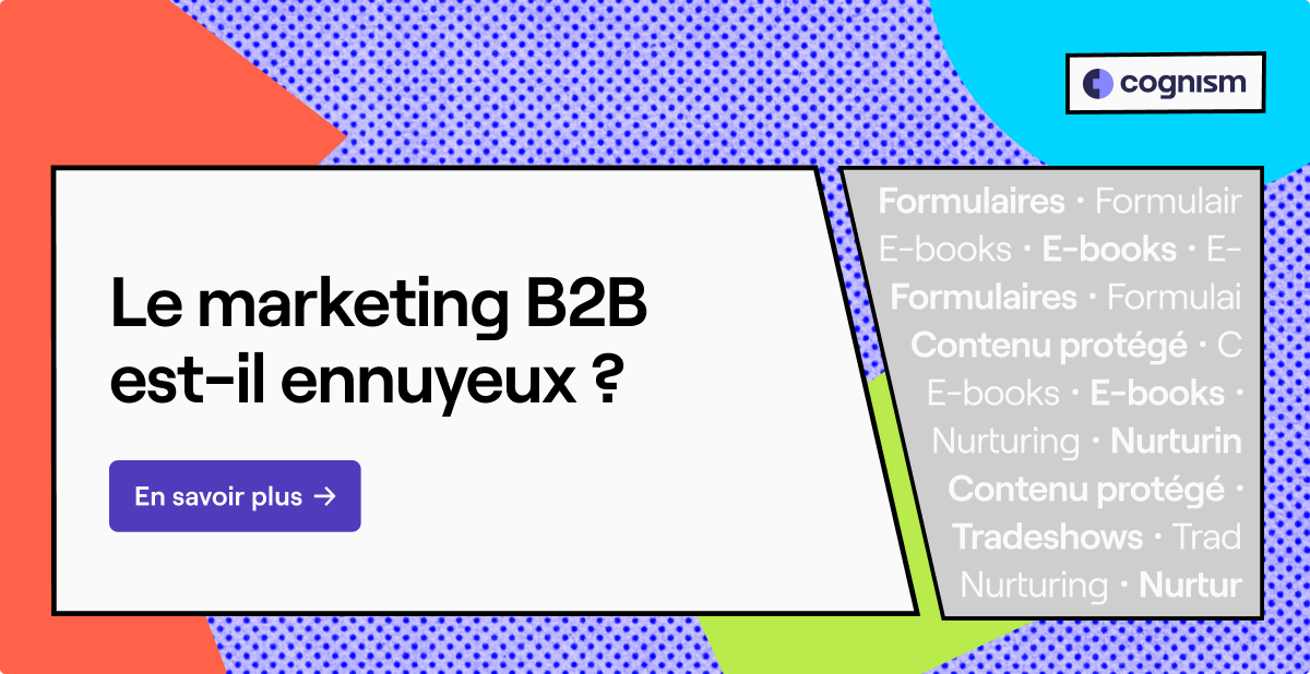 Le marketing B2B est-il ennuyeux