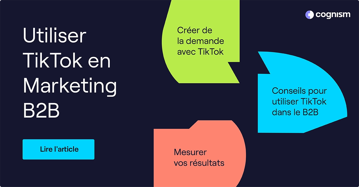 Comment utiliser TikTok pour le marketing B2B en 2024