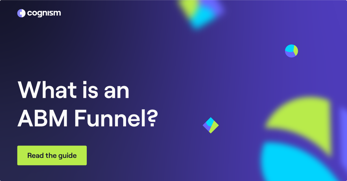 What Is An Abm Funnel Features And Steps To Create One