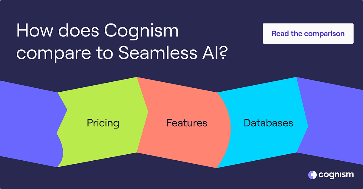Comparing Cognism vs Seamless AI in 2024