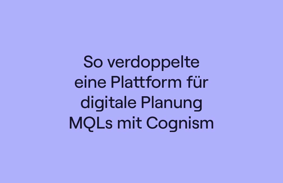 So verdoppelte eine Plattform für digitale Planung MQLs mit Cognism