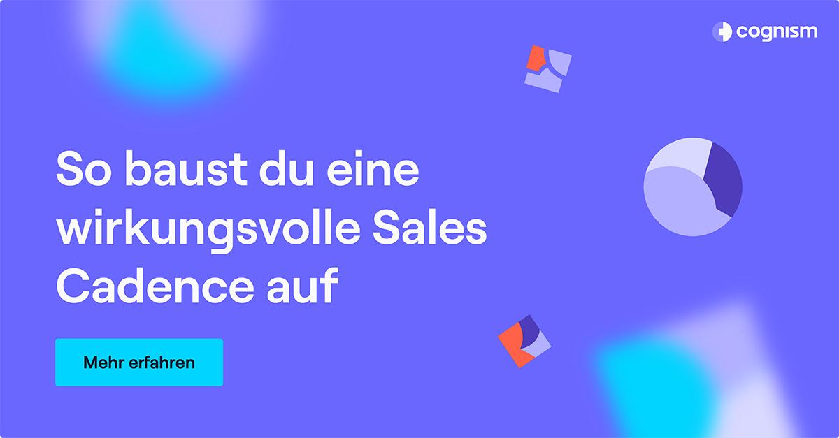 So baust du eine wirkungsvolle Sales Cadence auf.