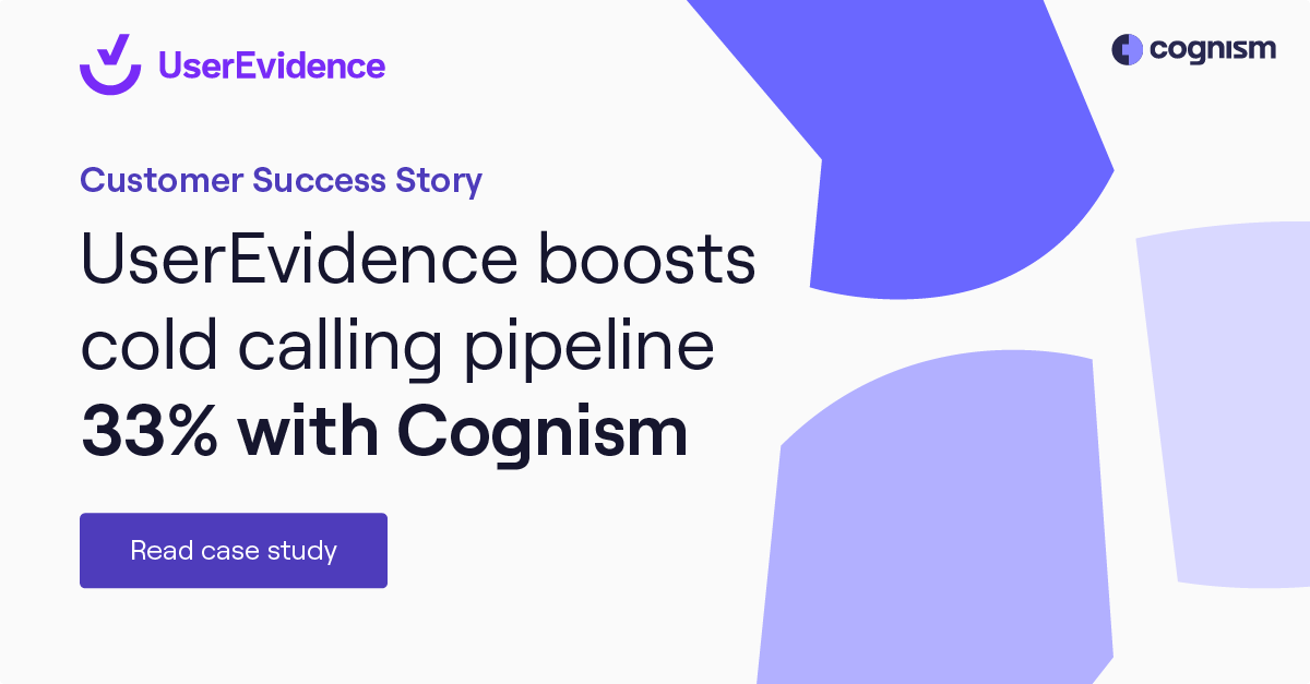 UserEvidence Boosts Cold Calling Pipeline 33% With Cognism