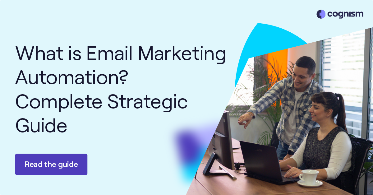 What is Email Marketing Automation? Complete Strategic Guide